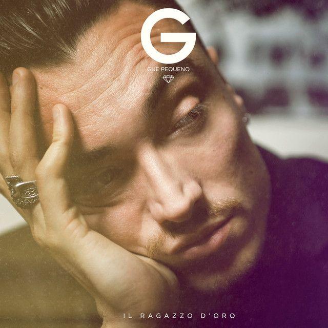 Portada de Álbum "Il Ragazzo D'Oro", de Guè Pequeno