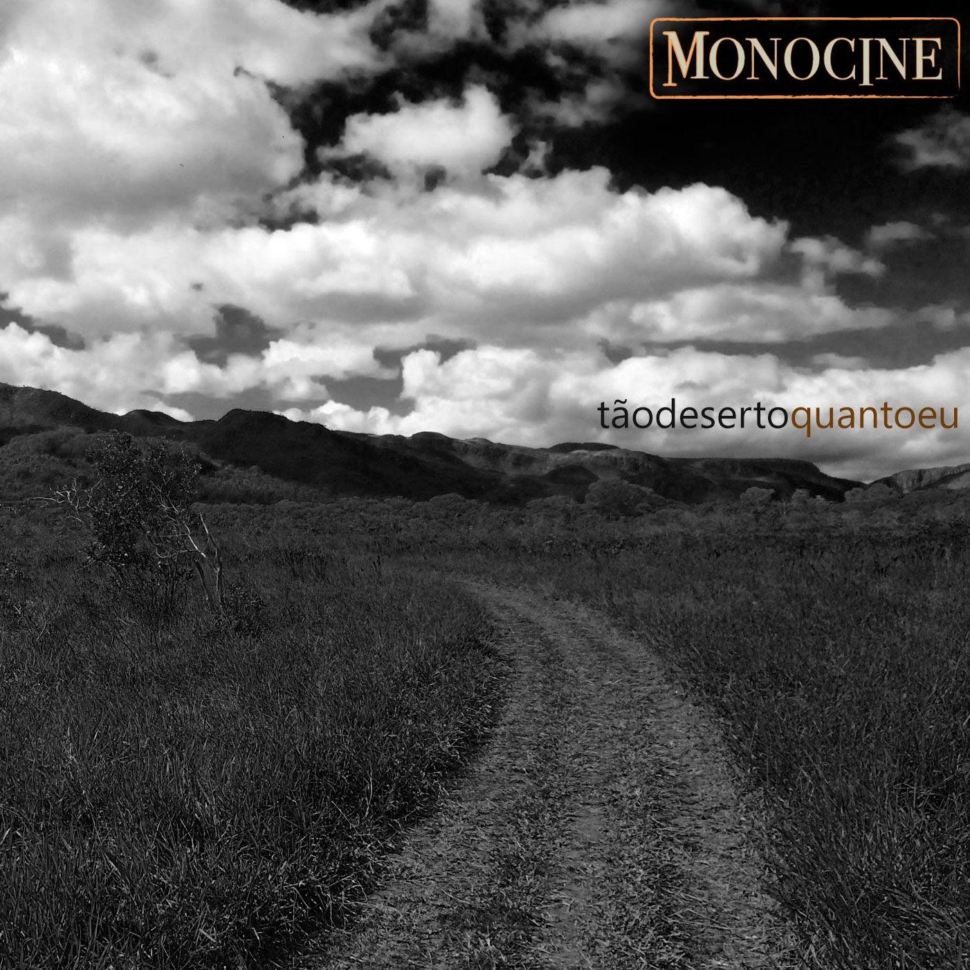 Album cover of "Tão Deserto Quanto Eu" by Monocine