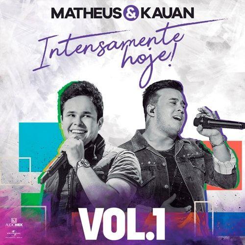 Capa do Álbum "Intensamente Hoje! (Ao Vivo / Vol. 1) - EP", de Matheus & Kauan