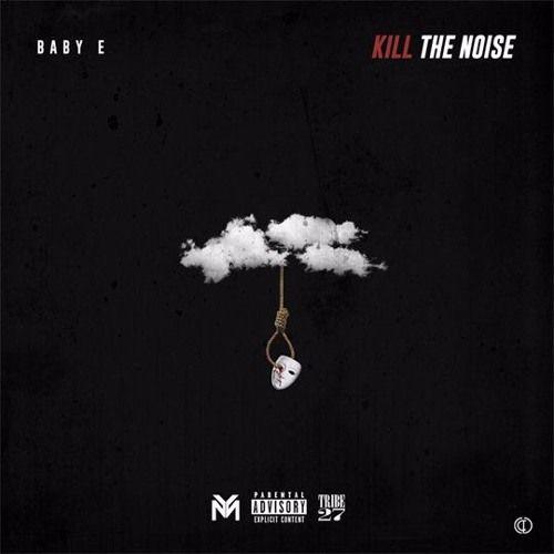 Portada de Álbum "Kill The Noise", de Baby E