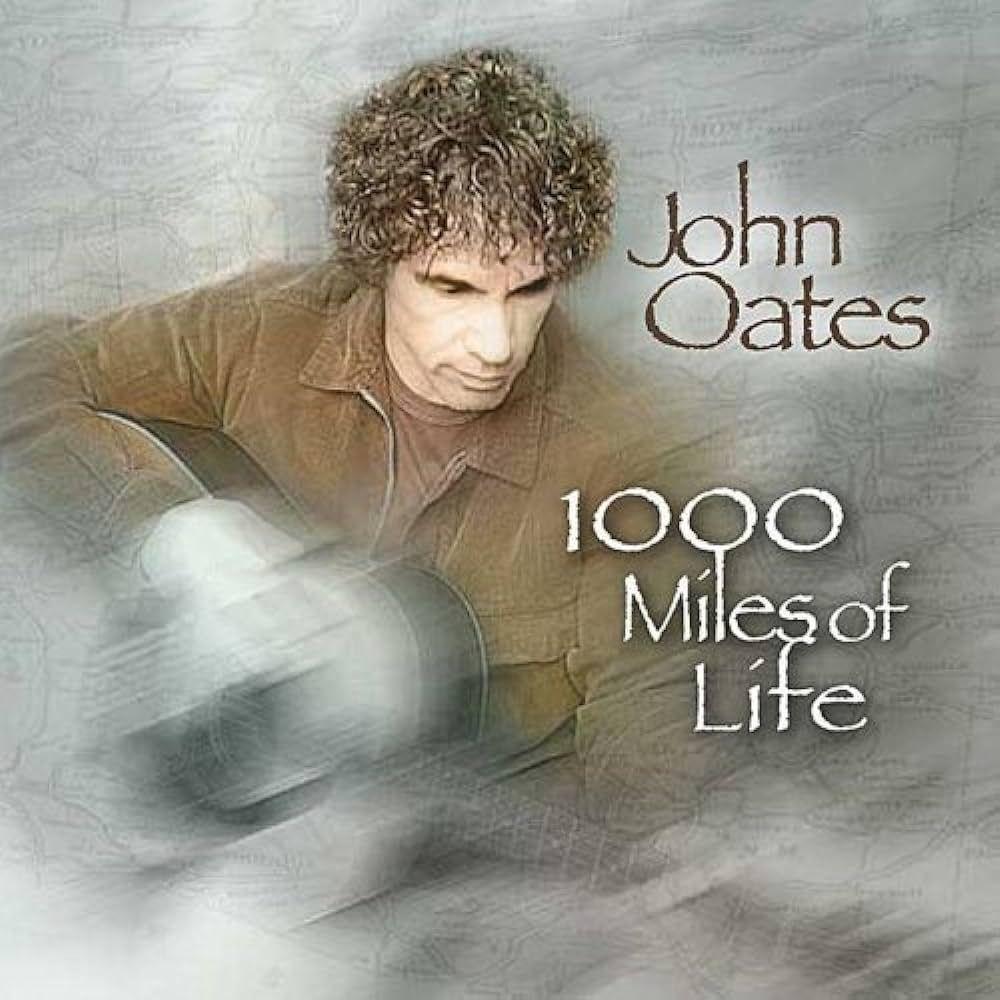 Capa do Álbum "1000 Miles Of Life", de John Oates