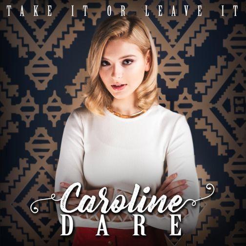Capa do Single/EP "Take It Or Leave It", de Caroline Dare