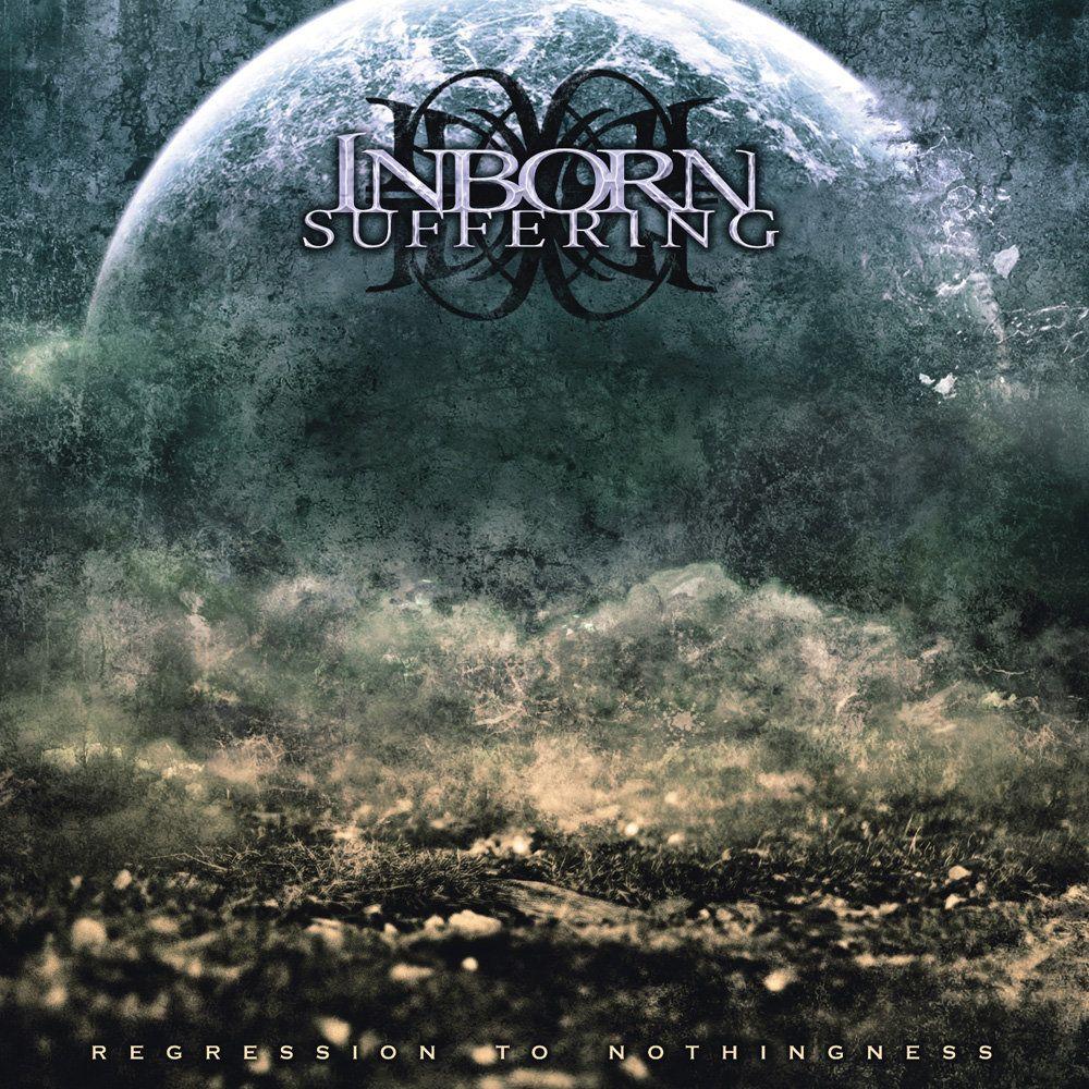 Portada de Álbum "Regression To Nothingness", de Inborn Suffering