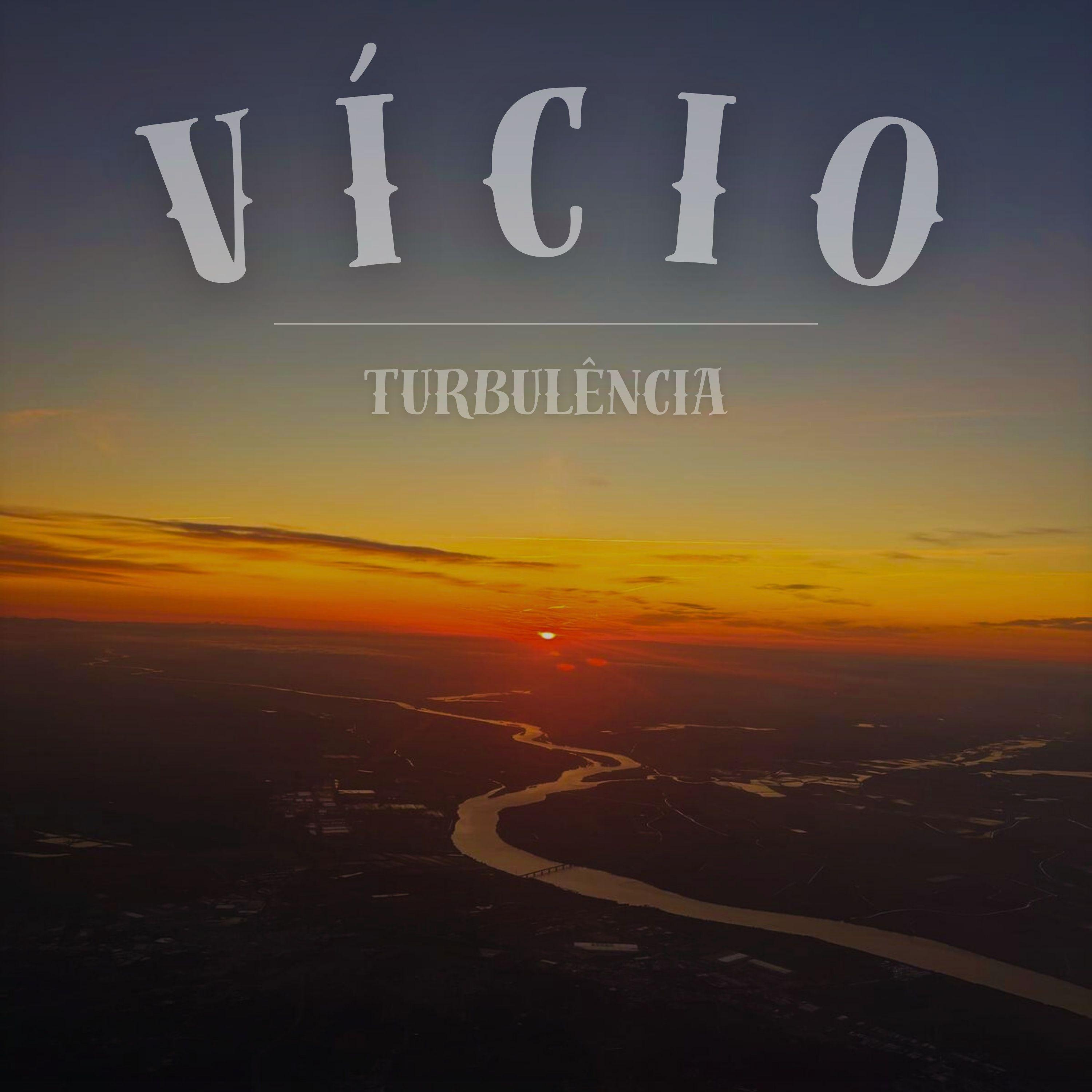 Portada de Sencillo/EP "Vício", de Turbulência