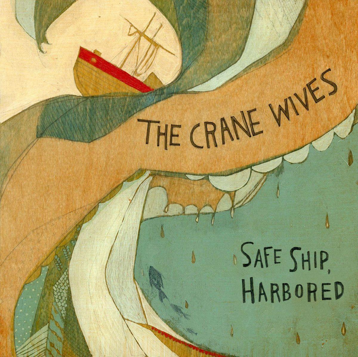 Portada de Álbum "Safe Ship, Harbored", de The Crane Wives