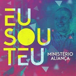 Capa do Álbum "Eu Sou Teu", de Ministério Aliança