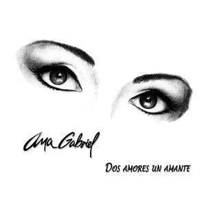 Portada de Álbum "Dos Amores Un Amante", de Ana Gabriel
