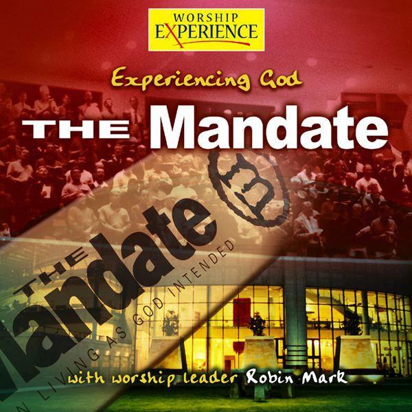 Capa do Álbum "Experiencing God - The Mandate", de Robin Mark
