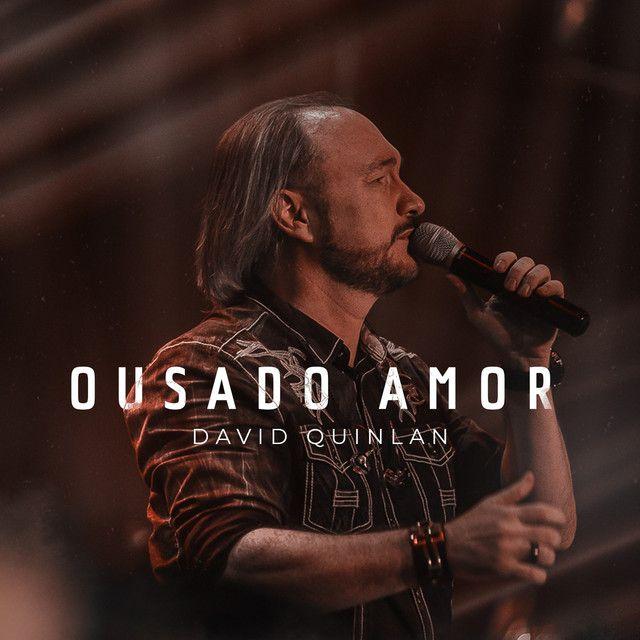 Portada del álbum "Ousado Amor ", de David Quinlan