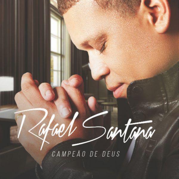Portada de Álbum "Campeão de Deus", de Rafael Santana