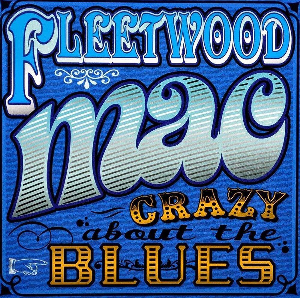 Album cover of "Crazy About the Blues" by Fleetwood Mac
