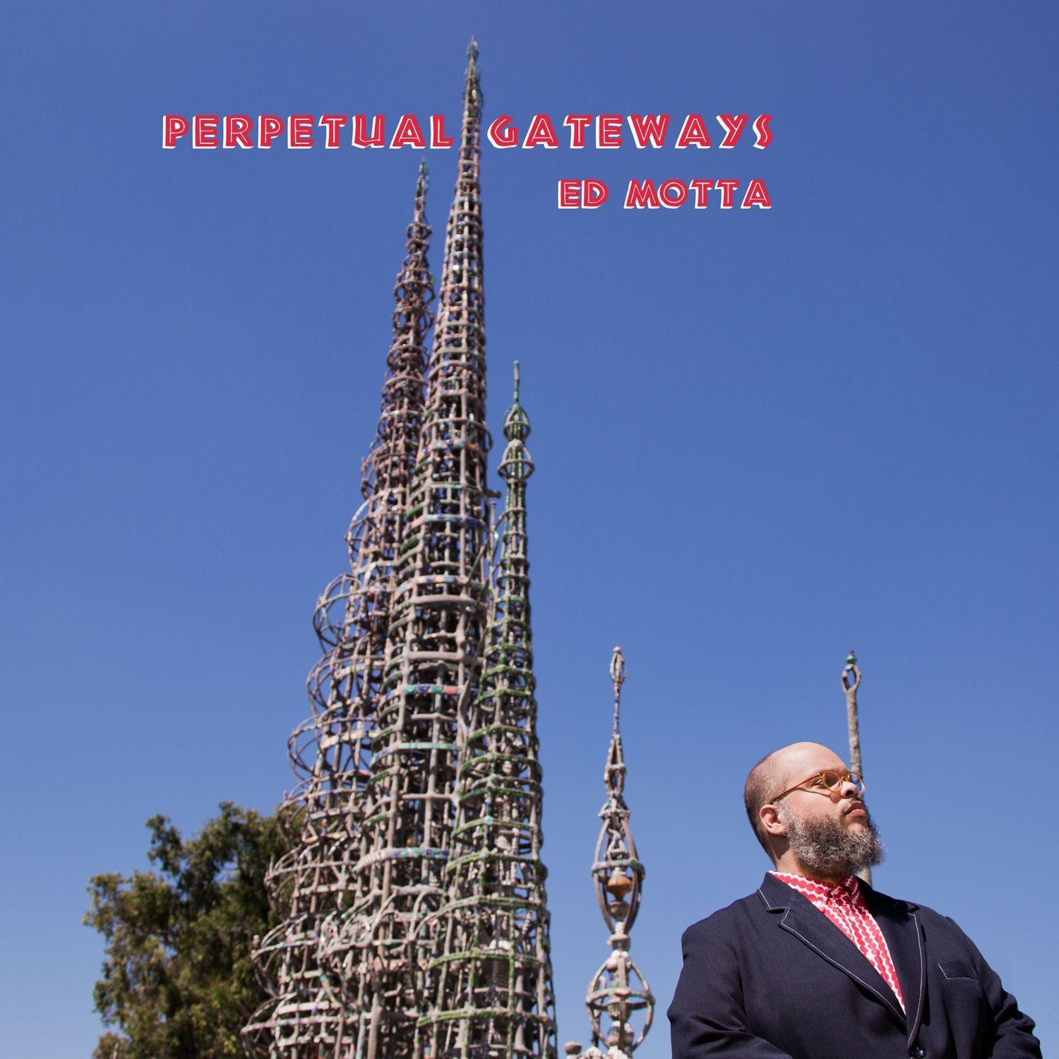 Portada de Álbum "Perpetual Gateways", de Ed Motta