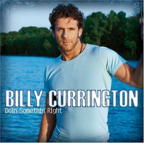 Portada de Álbum "Doin' Somethin' Right", de Billy Currington