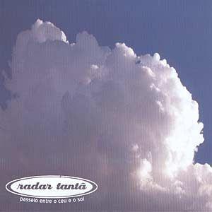 Portada de Álbum "Passeio Entre O Céu E O Sol", de Radar Tantã
