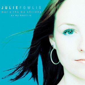 Portada de Álbum "Mar A Tha Mo Chridhe (As My Heart Is)", de Julie Fowlis