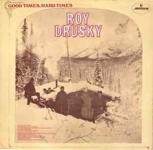 Capa do Álbum "Good Times, Hard Times", de Roy Drusky