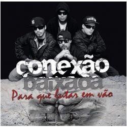 Portada de Álbum "Para Que Lutar Em Vão", de Conexão Baixada