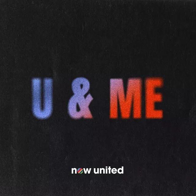 Portada del álbum "U & Me", de Now United