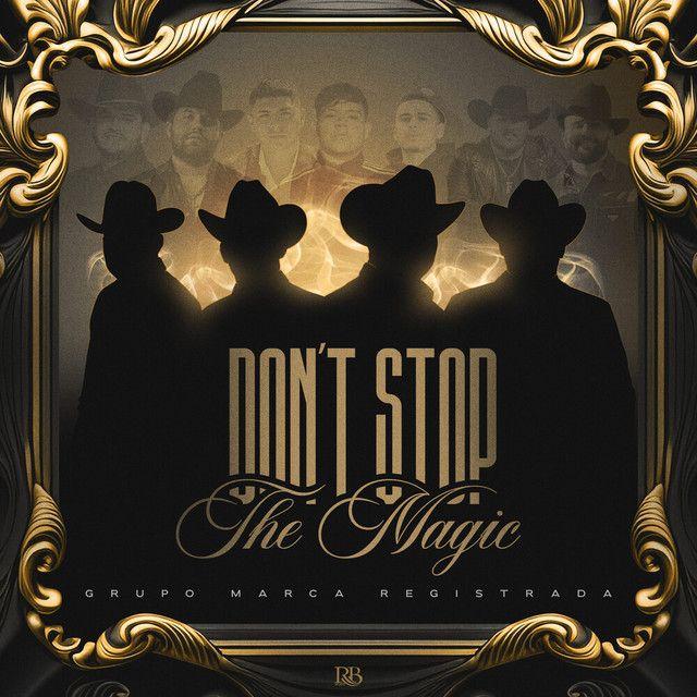 Portada de Álbum "Don't Stop The Magic", de Grupo Marca Registrada