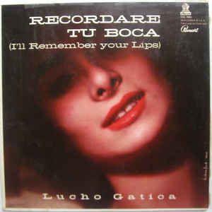 Portada del álbum "Recordaré Tu Boca ", de Lucho Gatica