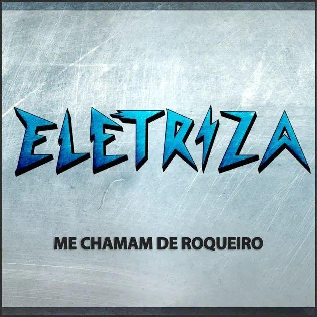 Capa do Single/EP "Me Chamam de Roqueiro", de Eletriza