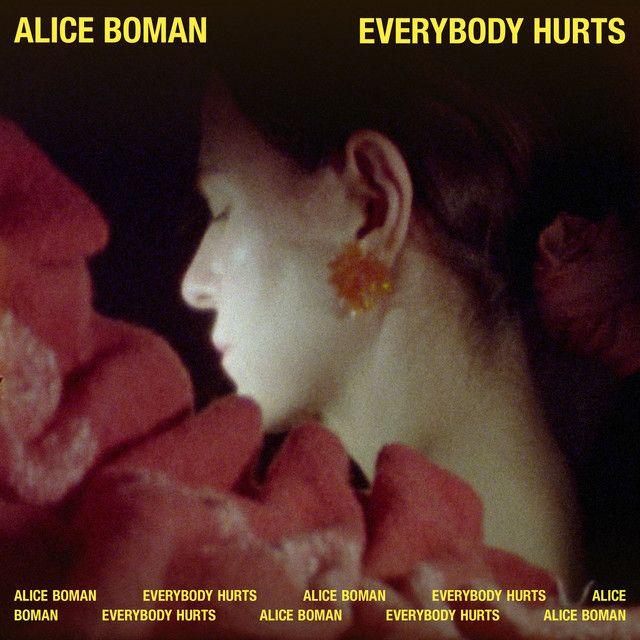 Portada de Sencillo/EP "Everybody Hurts", de Alice Boman