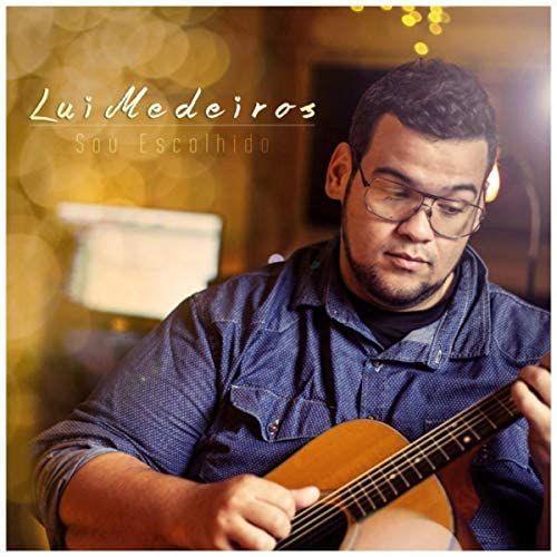 Capa do Single/EP "Sou Escolhido", de Lui Medeiros