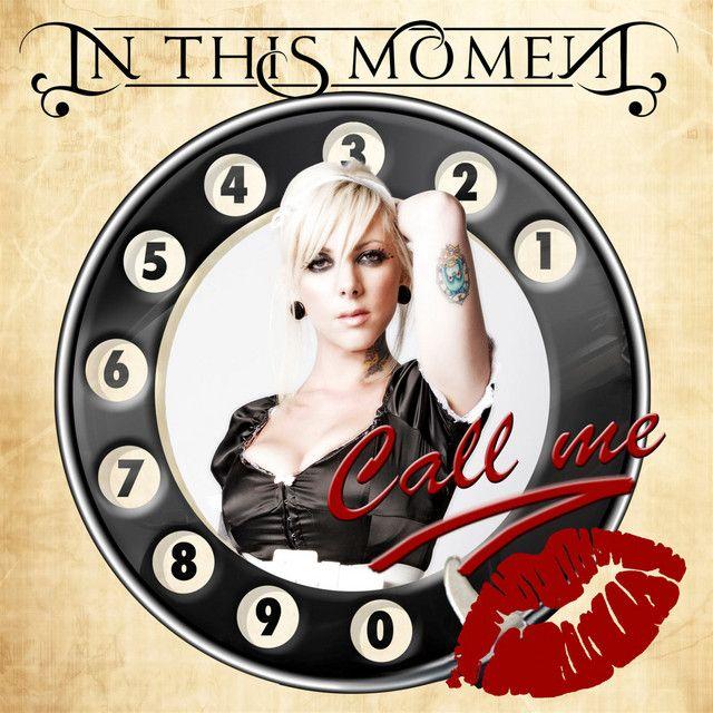 Portada de Sencillo/EP "Call Me", de In This Moment