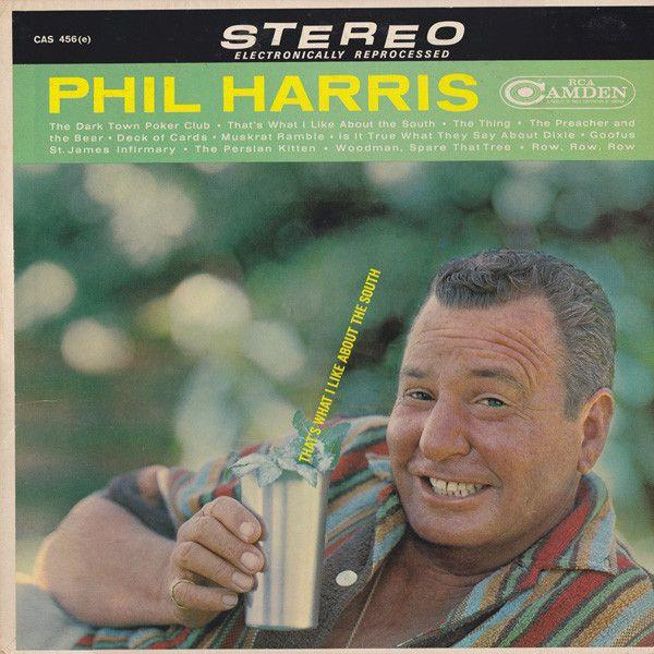 Portada de Álbum "That's What I Like About The South", de Phil Harris