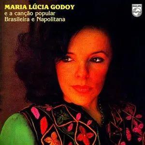 Album cover of "E a Canção Popular Brasileira e Napolitana" by Maria Lucia Godoy