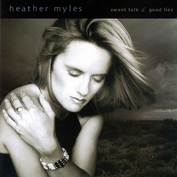 Portada de Álbum "Sweet Talk & Good Lies", de Heather Myles
