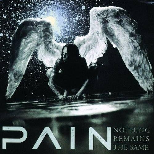Capa do Álbum "Nothing Remains The Same", de Pain