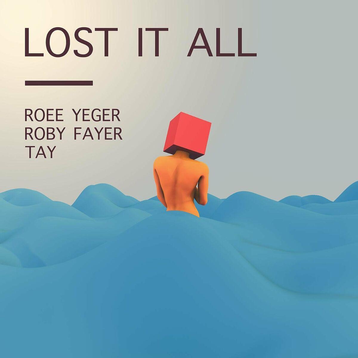 Portada del álbum "Lost It All", de Roby Fayer
