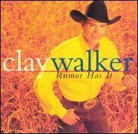 Portada de Álbum "Rumor Has It", de Clay Walker
