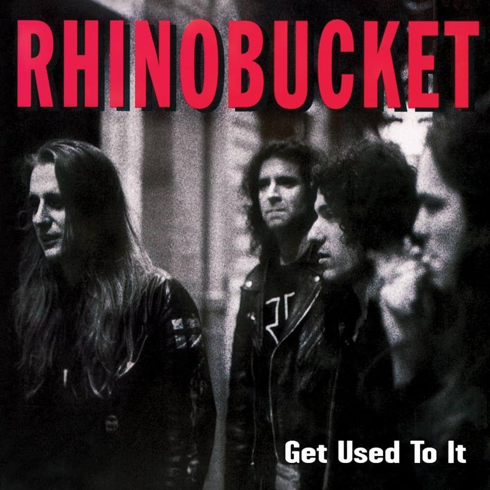Portada de Álbum "Get Used To It", de Rhino Bucket