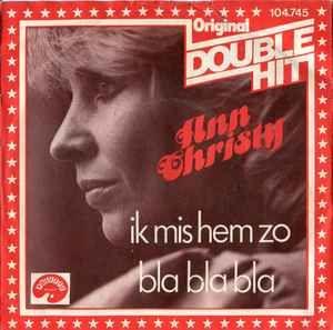 Portada de Sencillo/EP " Ik Mis Hem Zo / Bla Bla Bla", de Ann Christy