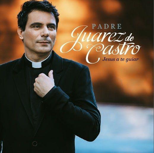 Portada de Álbum "Jesus a Te Guiar", de Padre Juarez de Castro