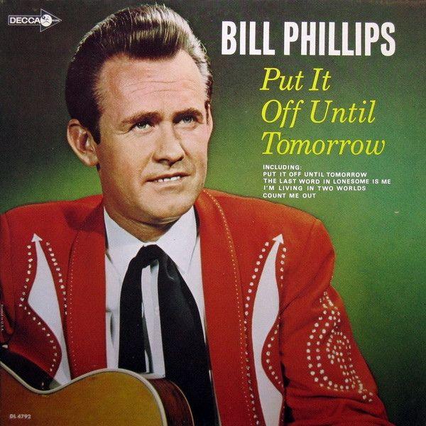 Capa do Álbum " Put It Off Until Tomorrow", de Bill Phillips