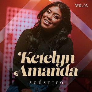Capa do Single/EP "Acústico, Volume 5", de Ketelyn Amanda