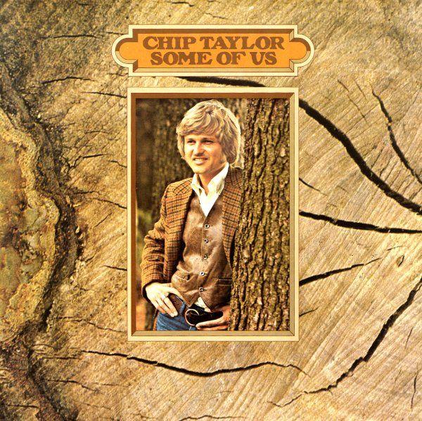 Portada del álbum "Some Of Us", de Chip Taylor
