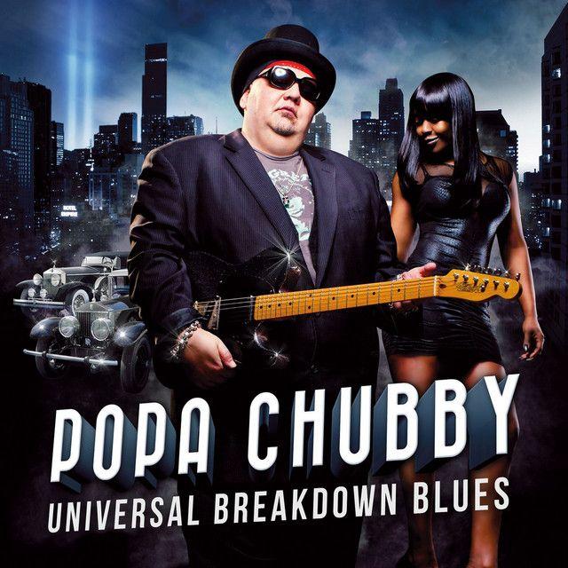 Portada del álbum "Universal Breakdown Blues", de Popa Chubby