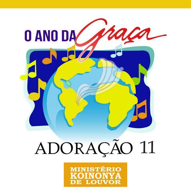 Portada de Álbum "Adoração 11 - Ano da Graça", de Ministério Koinonya de Louvor