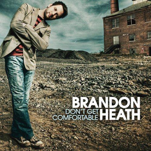 Portada de Álbum "Don't Get Comfortable", de Brandon Heath