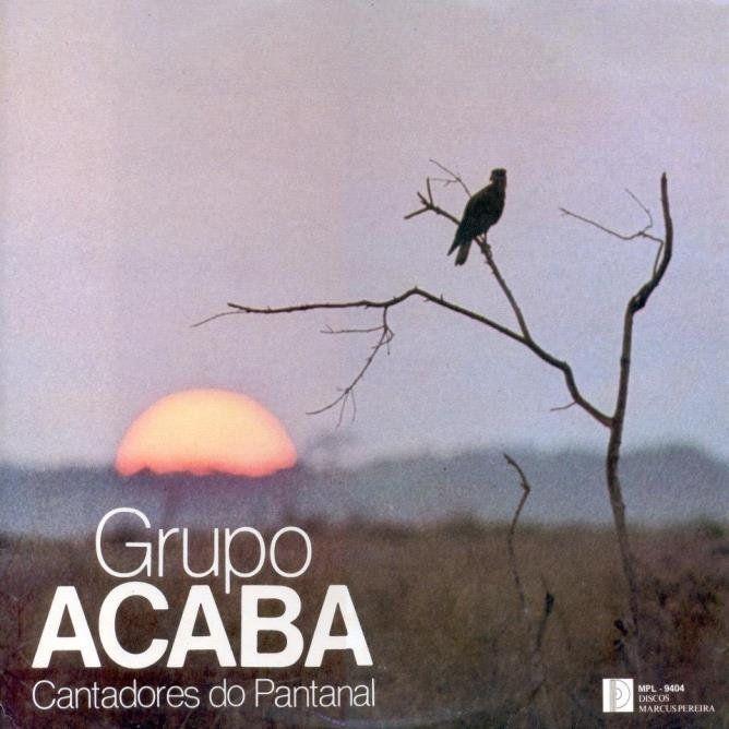 Capa do Álbum "Cantadores do Pantanal", de Grupo ACABA