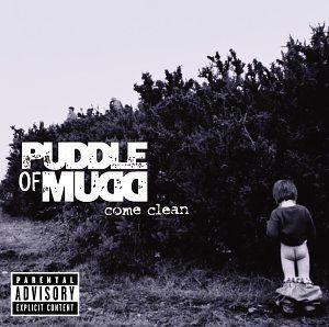 Capa do Álbum "Come Clean", de Puddle Of Mudd