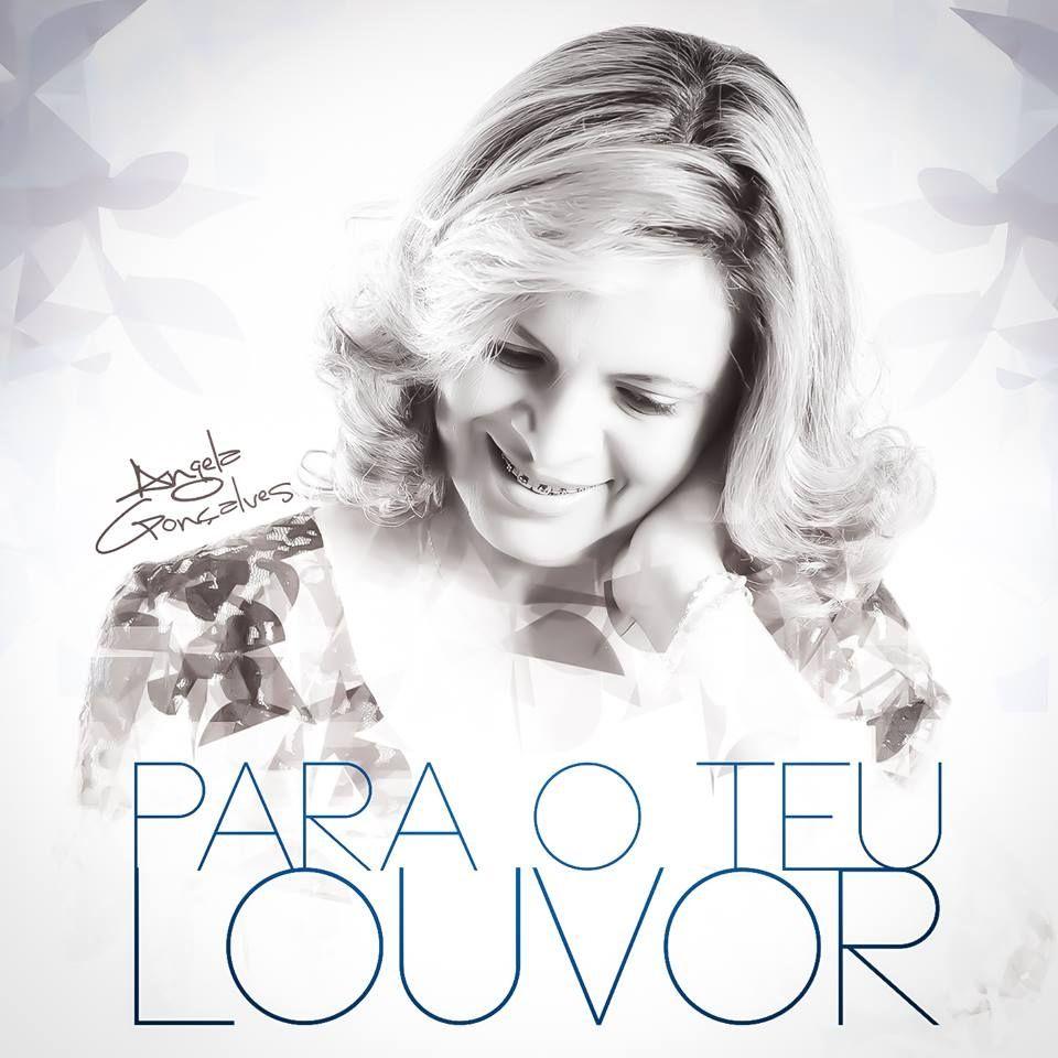 Album cover of "Para o Teu Louvor" by Angela Gonçalves