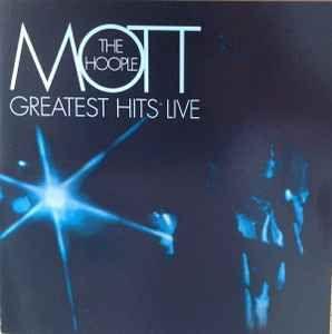 Portada de Álbum "Greatest Hits Live", de Mott The Hoople
