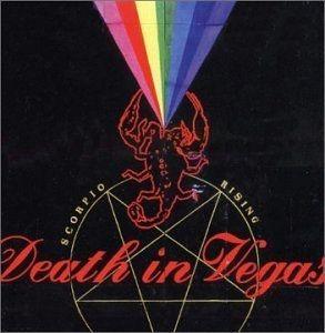 Album cover of "Scorpio Rising" by Death In Vegas
