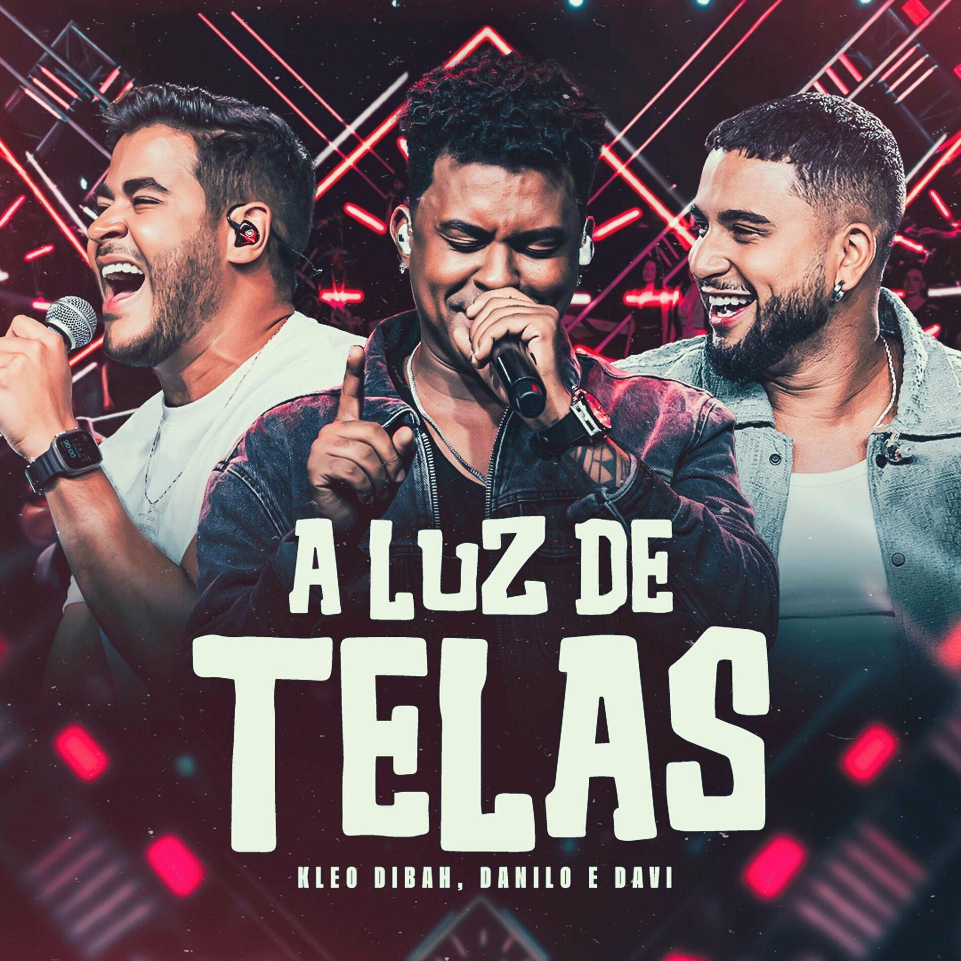 Capa do Single/EP "A Luz de Telas (part. Kleo Dibah)", de Danilo e Davi