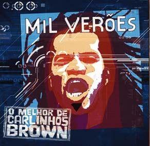 Portada de Álbum "Mil Verões: o Melhor de Carlinhos Brown", de Carlinhos Brown
